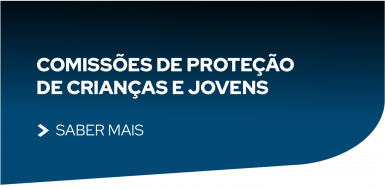 Comissões de Proteção  de Crianças e Jovens 